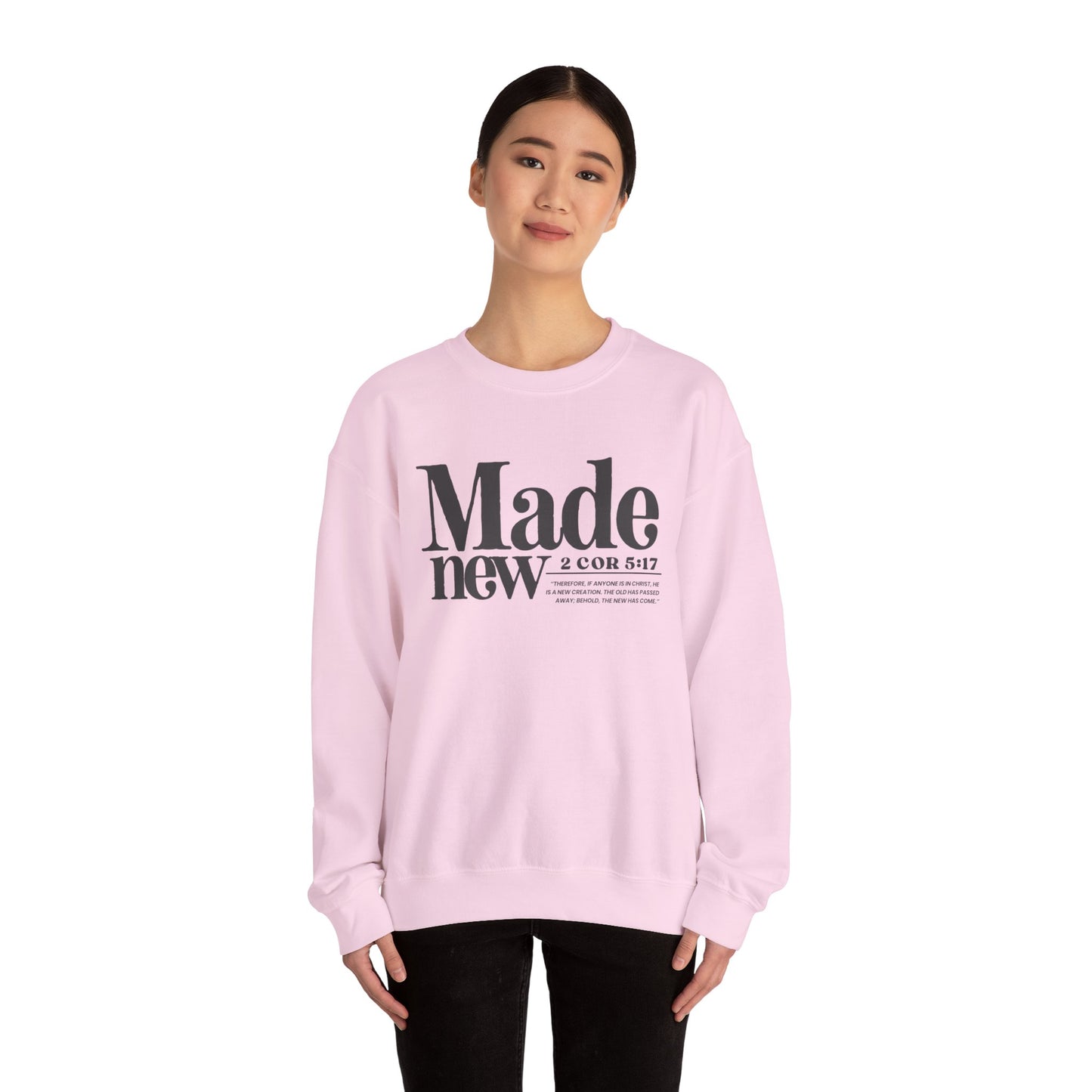 Made New Crew - Inspirational Christian Scripture Sweatshirt (2 Cor 5:17)