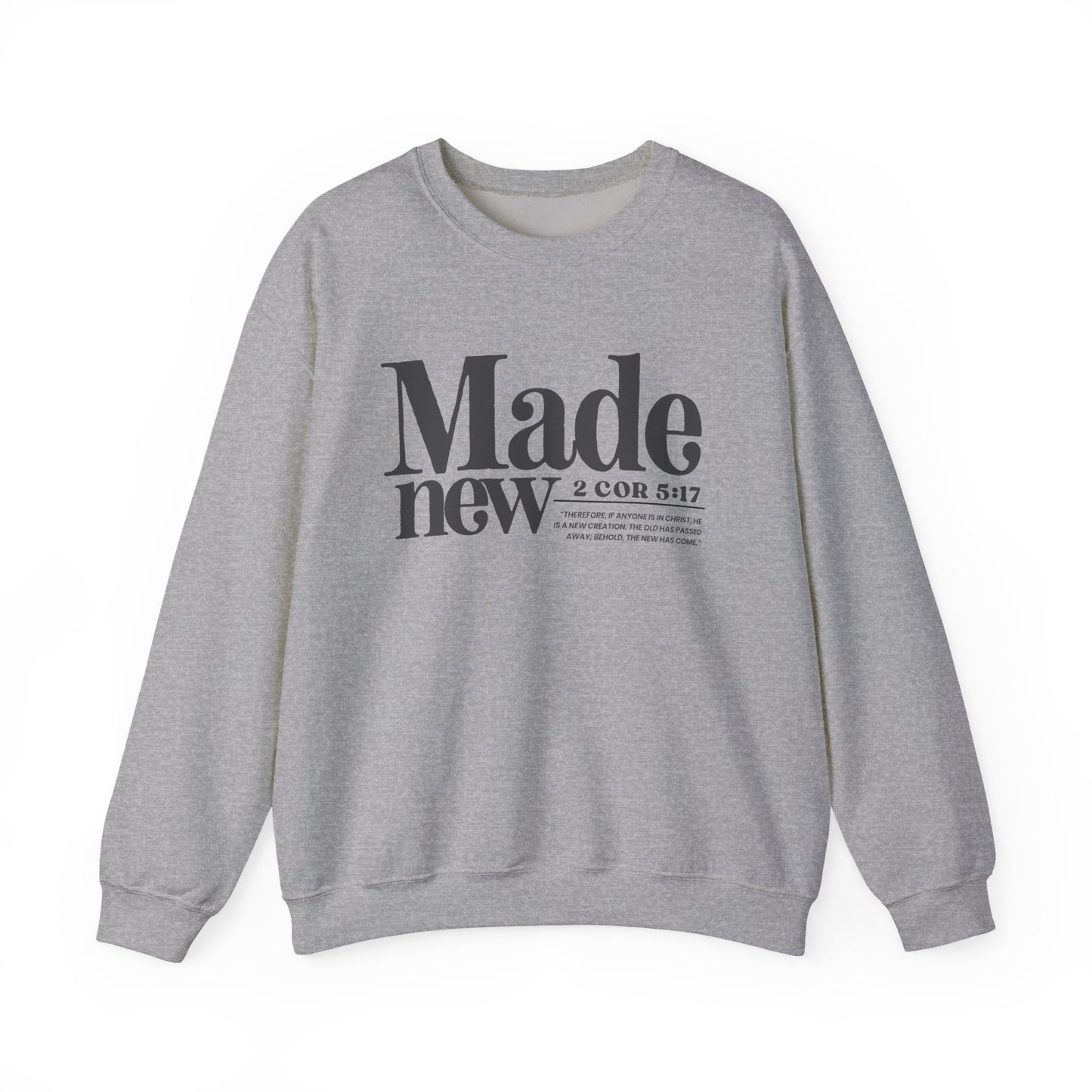 Made New Crew - Inspirational Christian Scripture Sweatshirt (2 Cor 5:17)