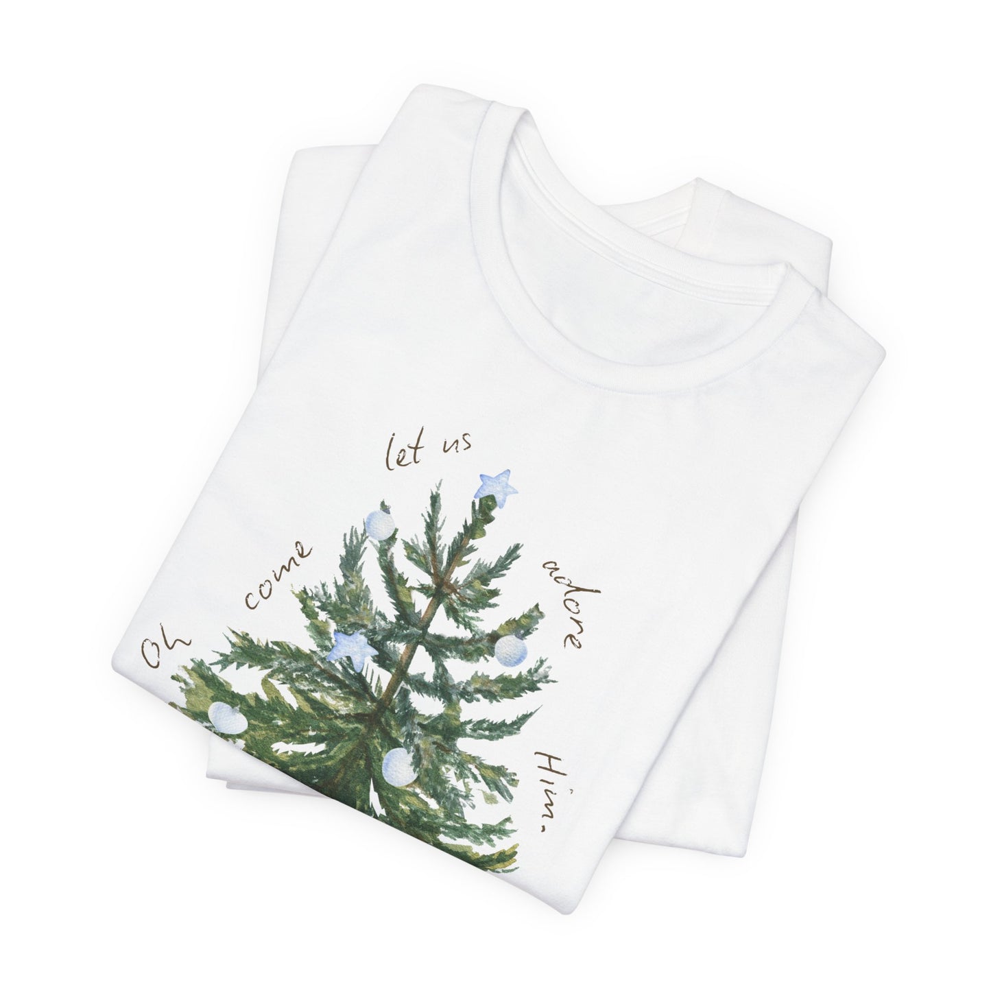 Oh Come Let Us Adore Him (Unisex Tee)