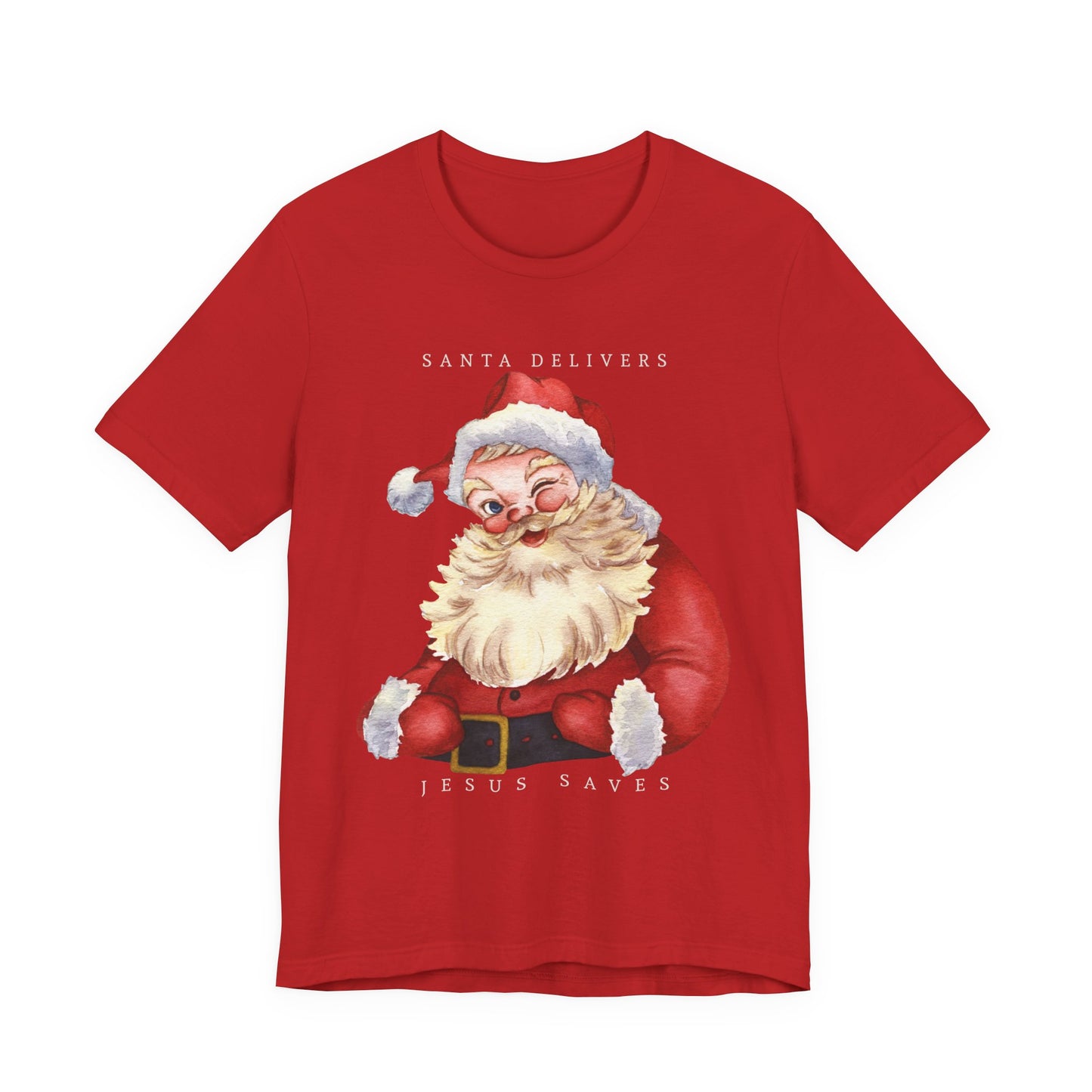 Santa Delivers, Jesus Saves (Unisex Tee)