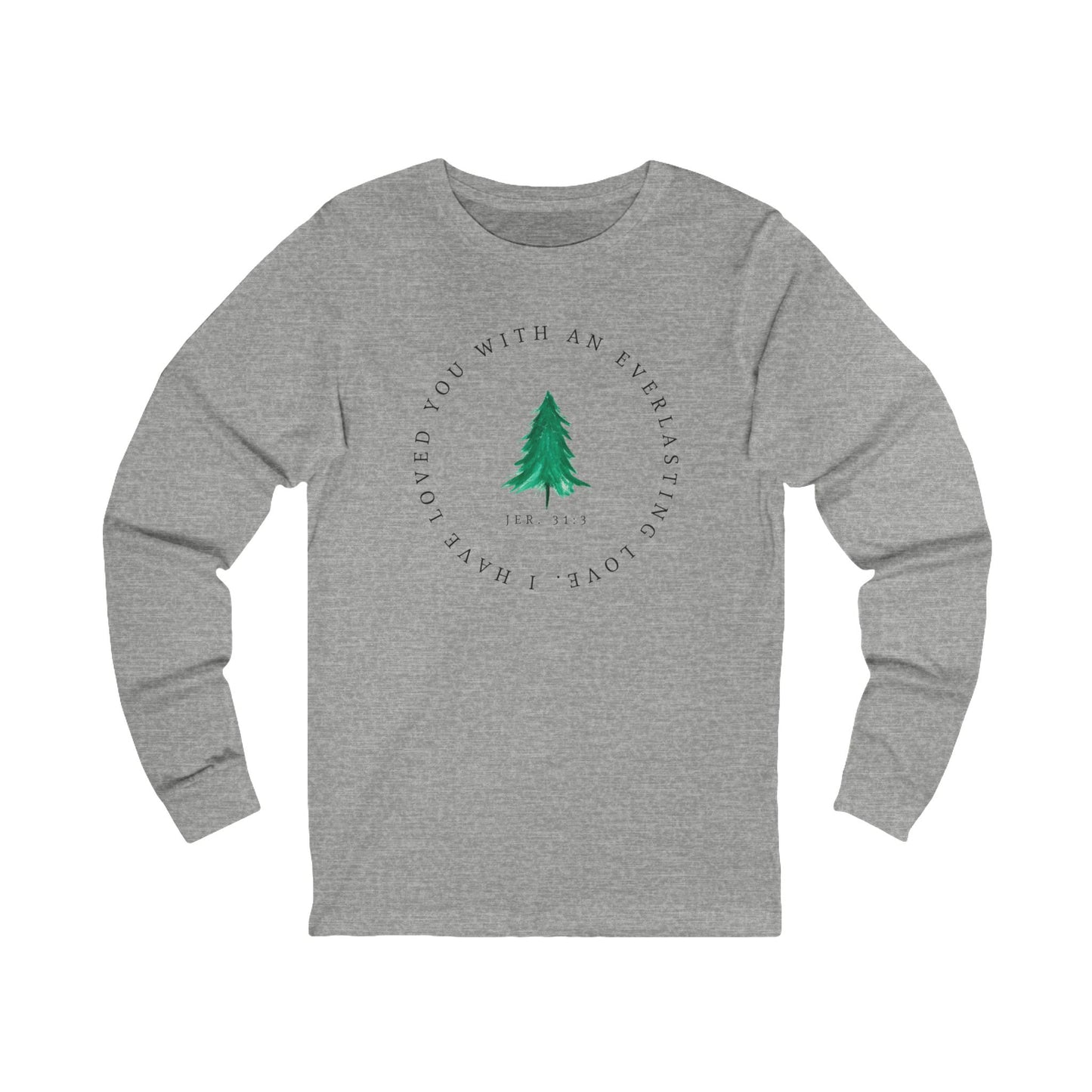 Evergreen Love (Unisex Jersey Long Sleeve Tee)