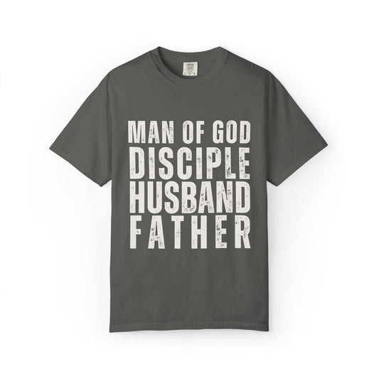 Men's Faith-Based T-Shirt — "Man of God, Disciple, Husband, Father"