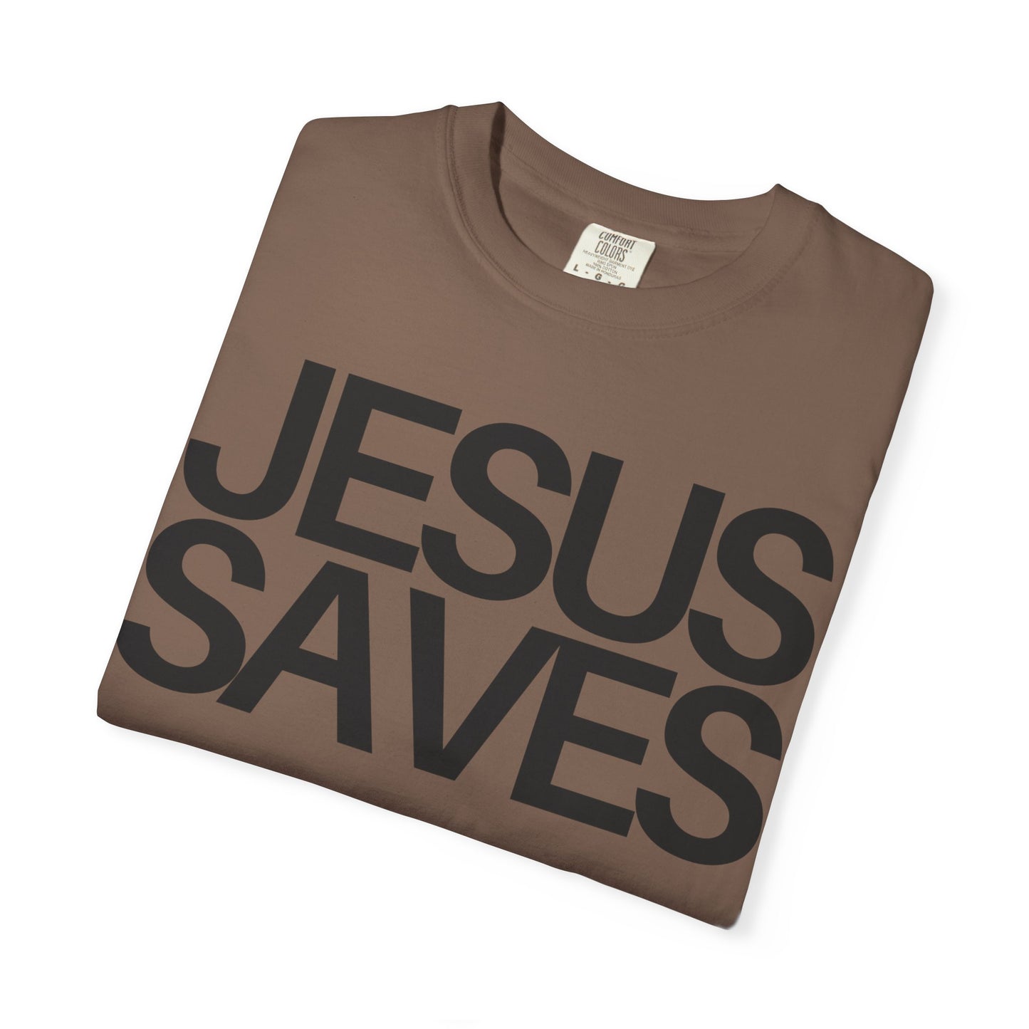 Bold Jesus Saves (Unisex Garment-Dyed T-shirt)