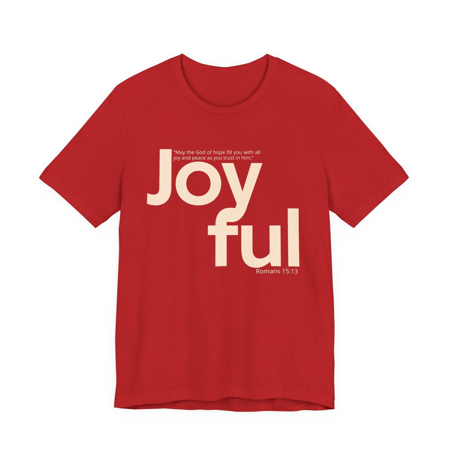 Joyful (Unisex Tee)