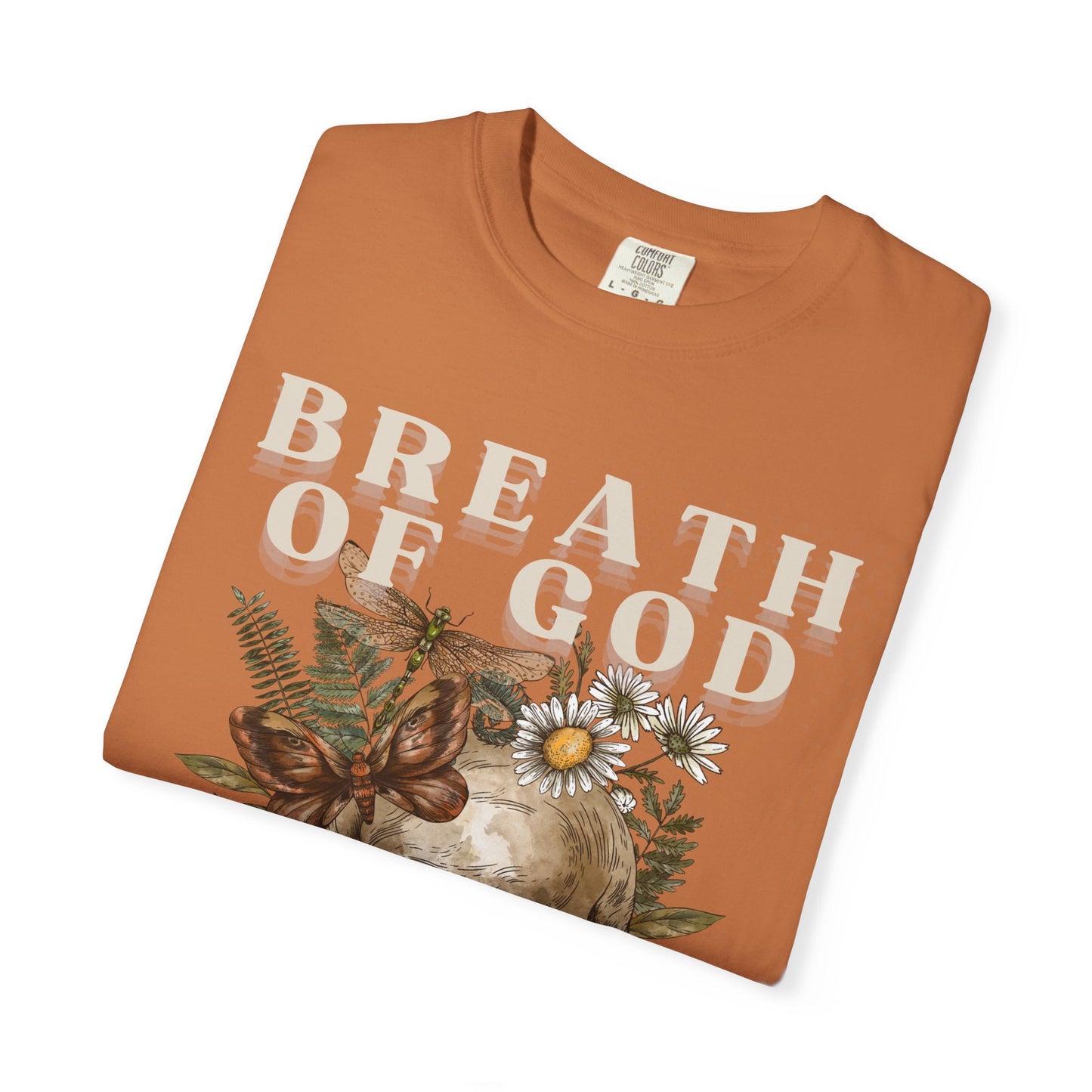 Breath of God (Unisex Garment-Dyed T-shirt)