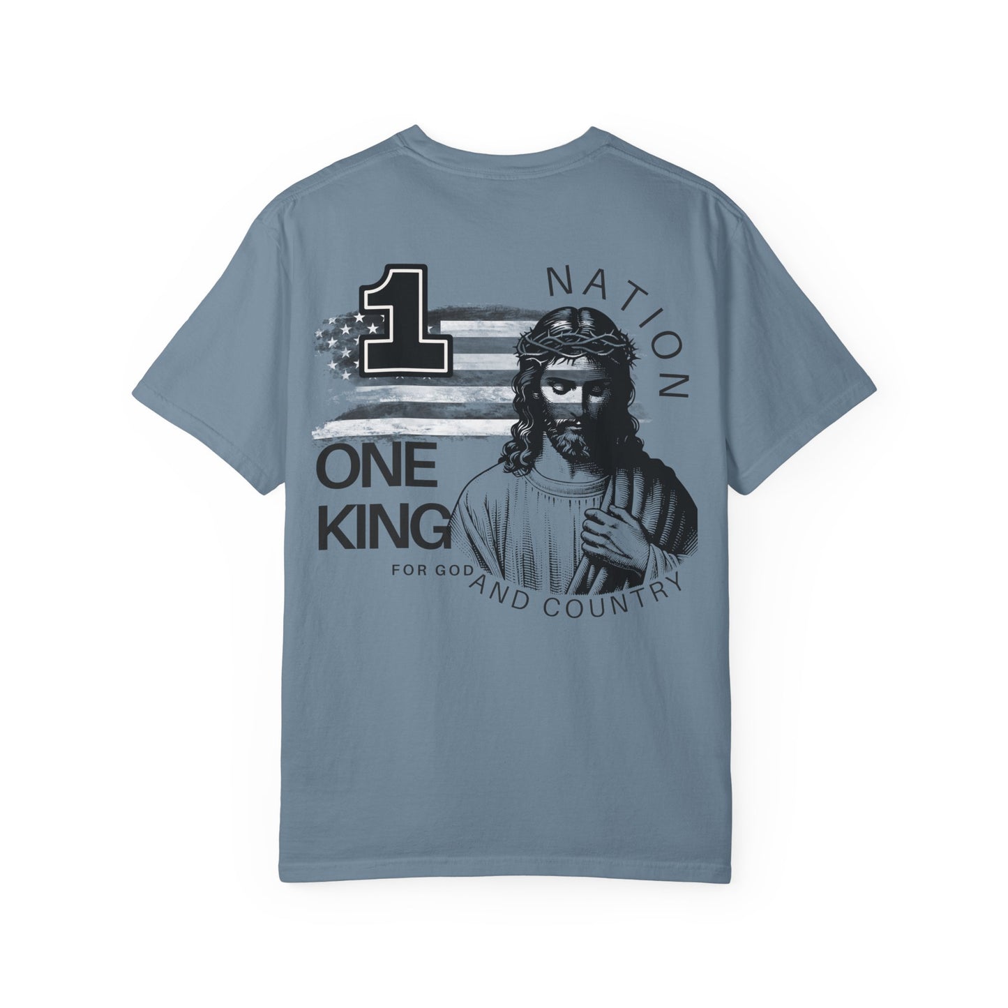 One Nation, One King (Unisex Garment-Dyed T-shirt)
