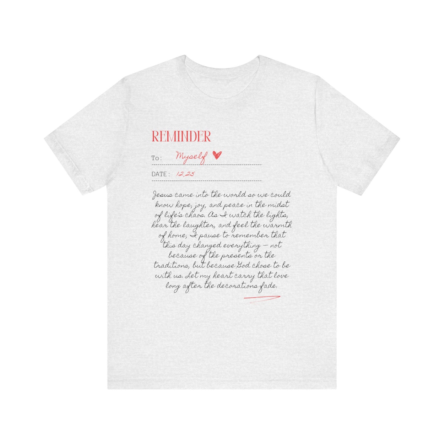Personalized Reminder (Unisex Tee)