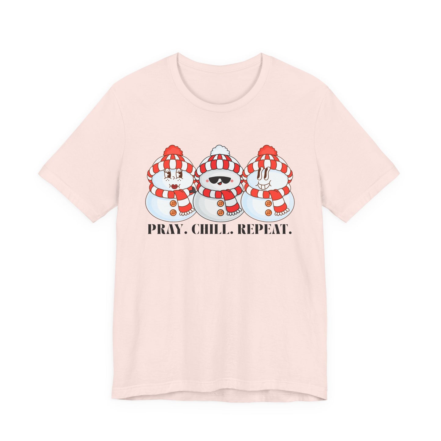 Pray, Chill, Repeat (Unisex Tee)