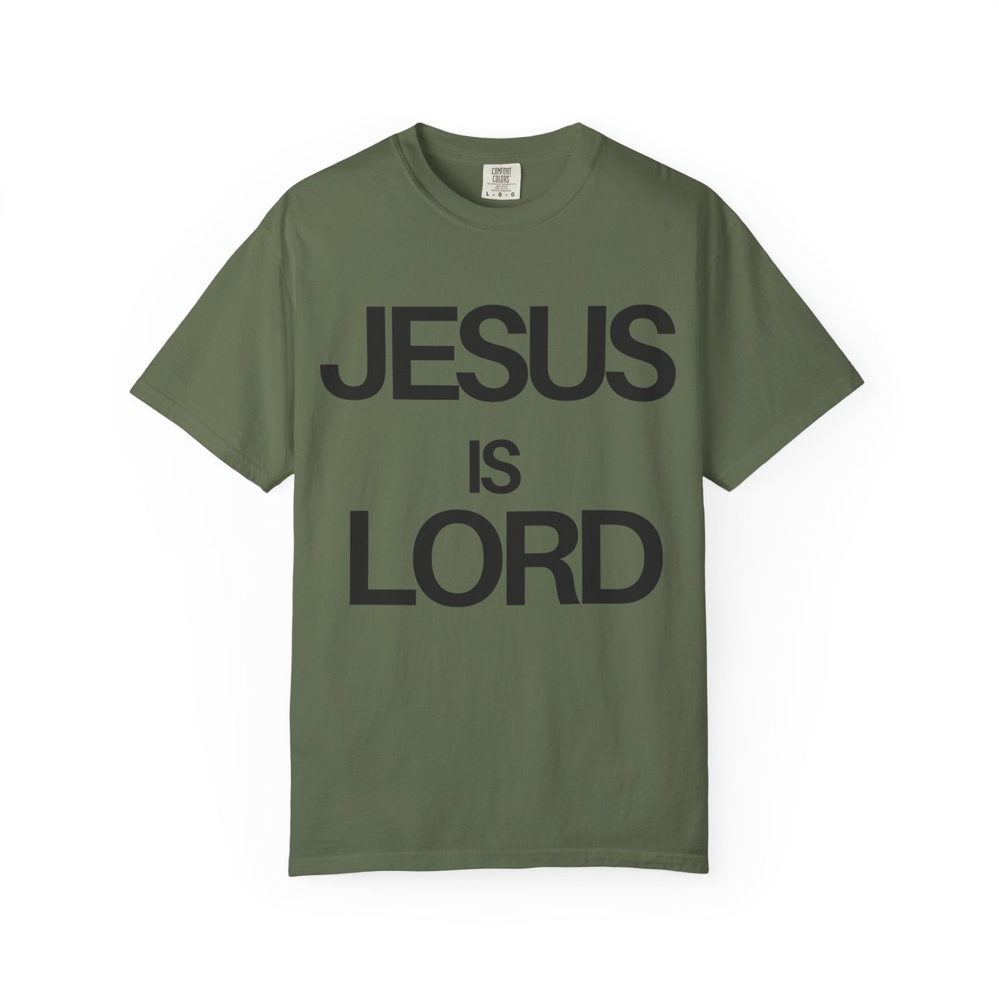 Jesus Is Lord (Unisex Garment-Dyed T-shirt)