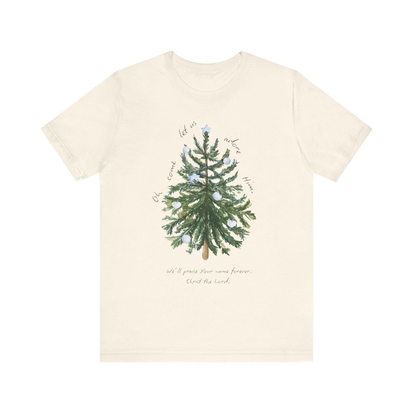 Oh Come Let Us Adore Him (Unisex Tee)