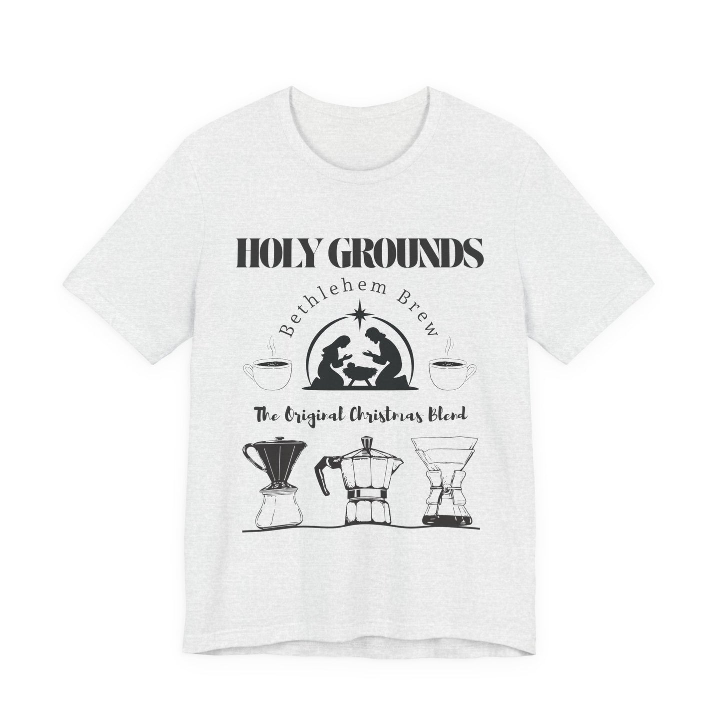 Holy Grounds Bethlehem Brew (Unisex Tee)