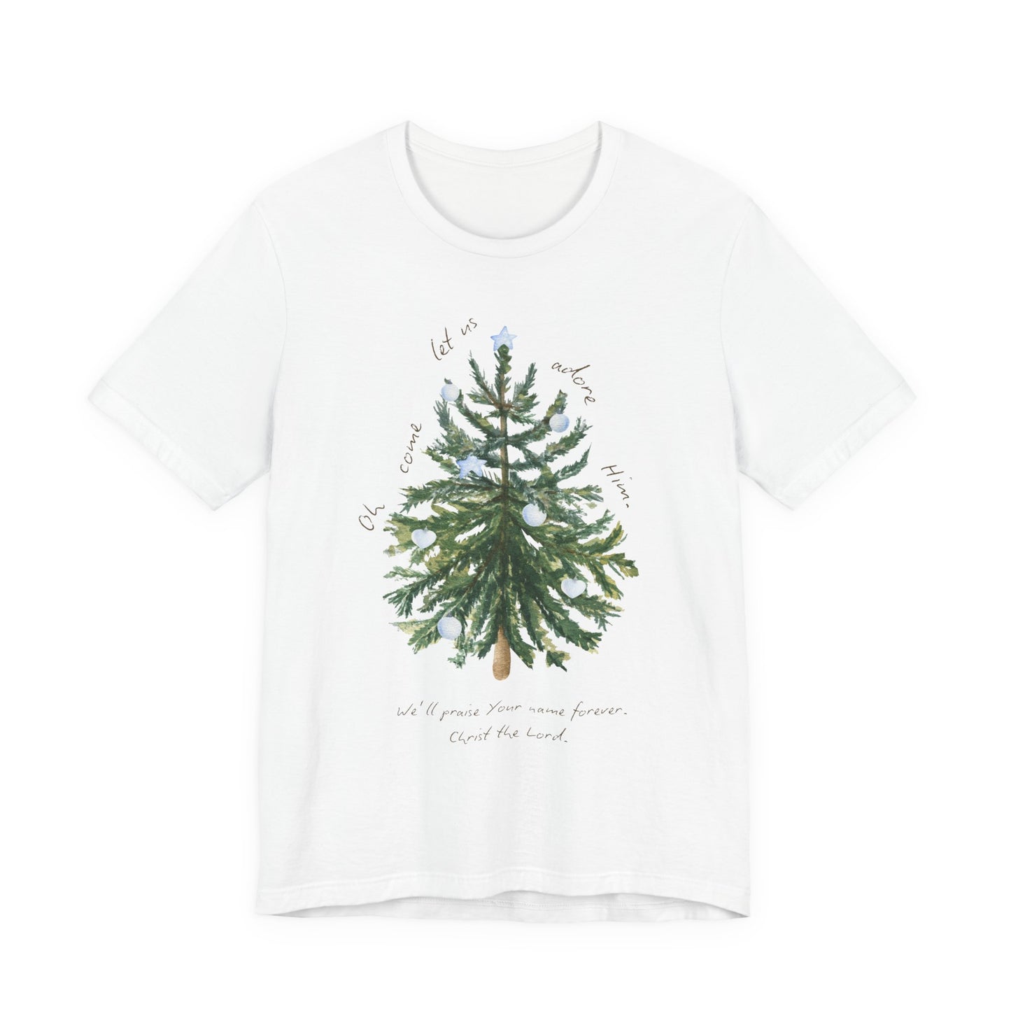 Oh Come Let Us Adore Him (Unisex Tee)