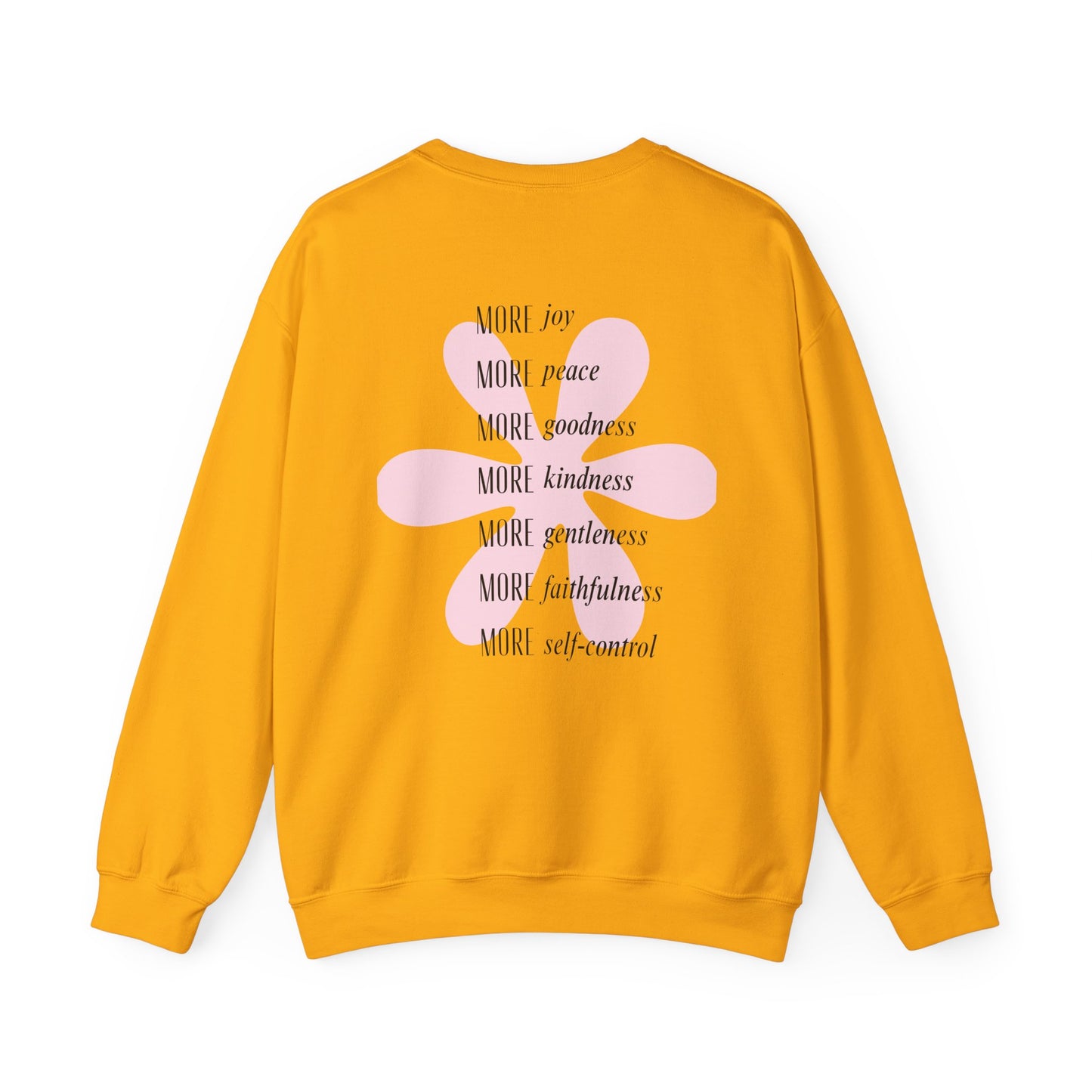 Crewneck Sweatshirt — "More" Floral Faith & Kindness Pullover