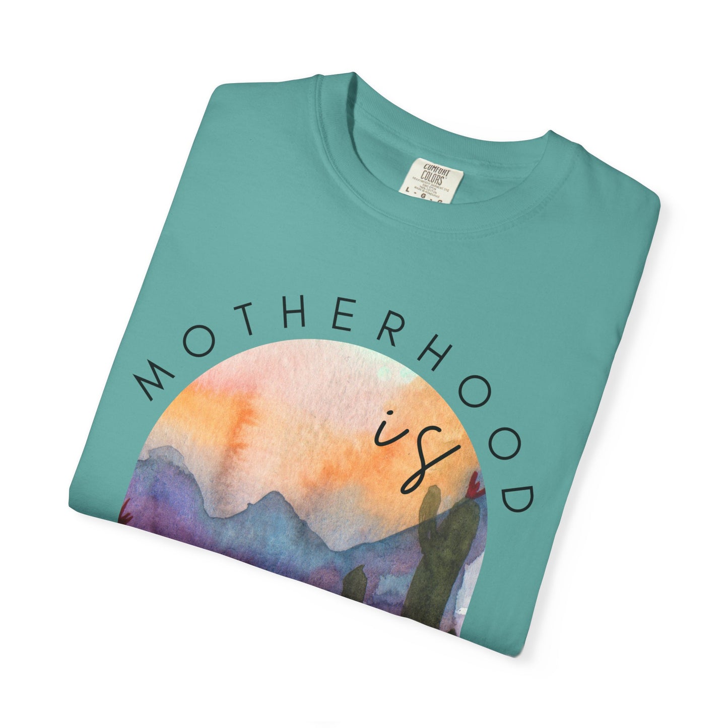 Motherhood Is Kingdom Work (Unisex Garment-Dyed T-shirt)